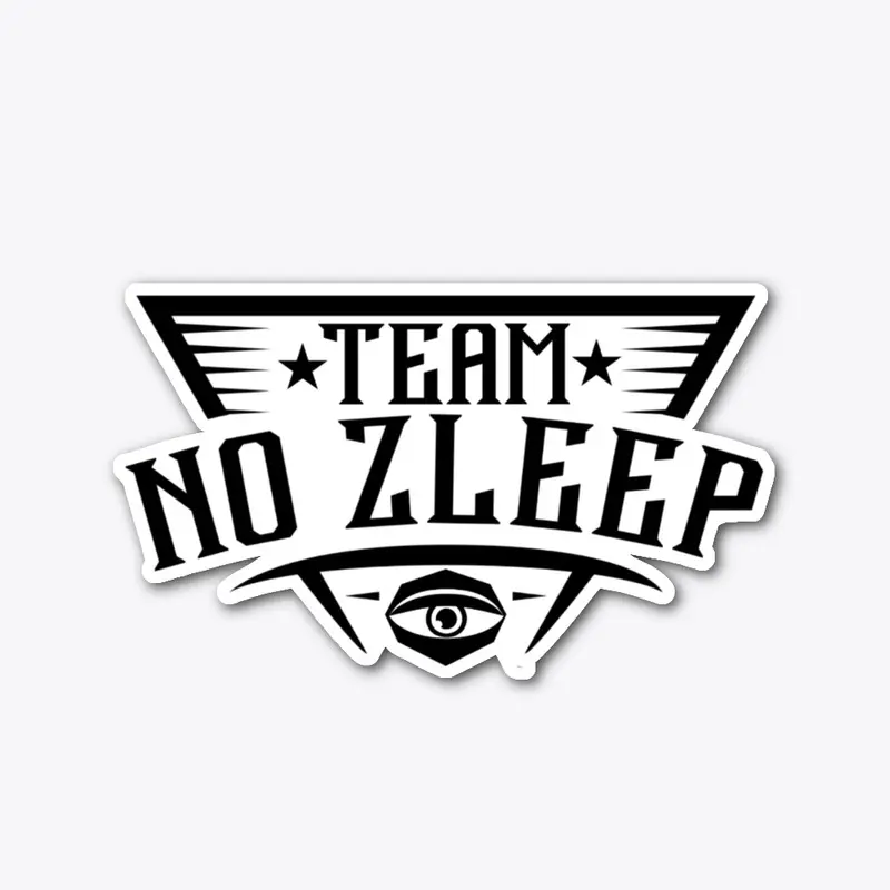 #NOZLEEP #TEAMNOZLEEP