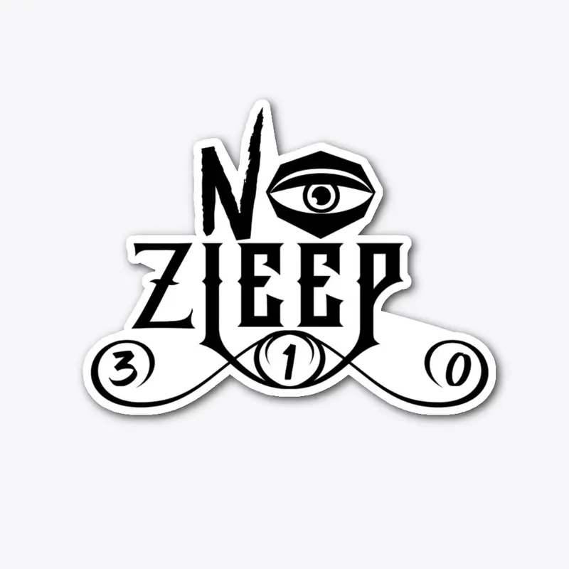 #NOZLEEP NO ZLEEP 310