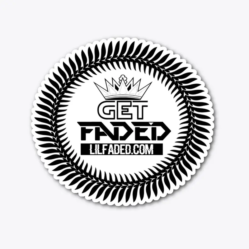 #GETFADED LILFADED.COM 